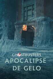 Assistir Ghostbusters: Apocalipse de Gelo online